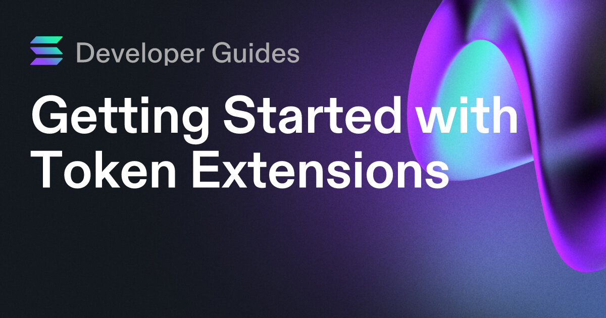 Getting Started with Token Extensions